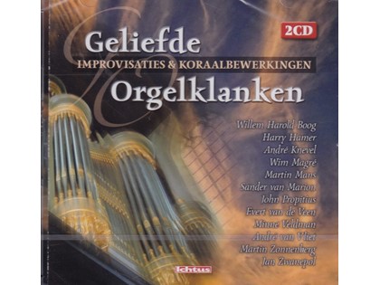 2CD Geliefde Orgelklanken, Improvisaties en koraalbewerkingen op verschillende orgels - Improvisaties & Koraalbewerkingen door diverse organisten