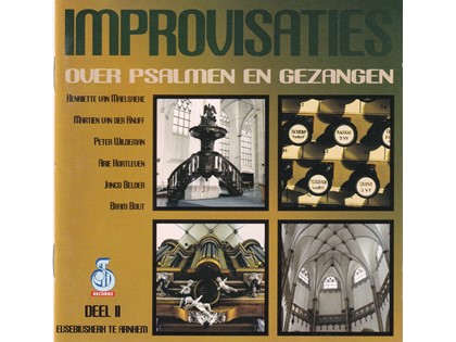 Improvisaties over Psalmen en Gezangen 2 - Diverse artiesten spelen improvisaties over Psalmen en Gezangen vanuit de Eusebiuskerk te Arnhem