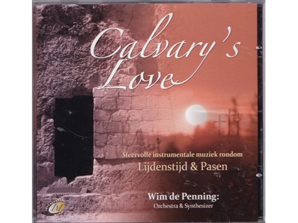 Calvary's Love - Wim de Penning