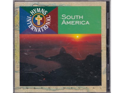 Hymns International - South America - Diverse artiesten