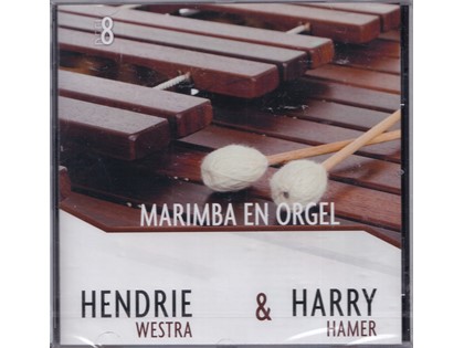 Marimba en orgel - De mooiste instrumentale muziek 8 - Hendrie Westra en Harry Hamer