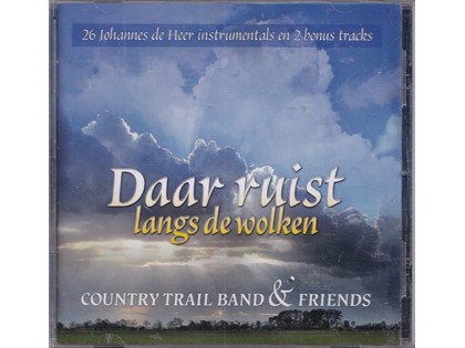 Daar ruist langs de wolken - Country Trail Band and friends