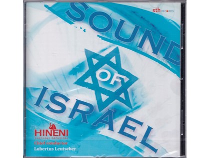 Sound of Israel - Hineni Symfonie Orkest o.l.v. Lubertus Leutscher, m.m.v. Annemarie Ezinga en The Pilgrims Voices