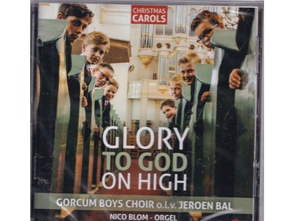 Glory to God on high (Christmas Carols) - Gorcum Boys Choir o.l.v. Jeroen Bal - Nico Blom bespeelt het orgel