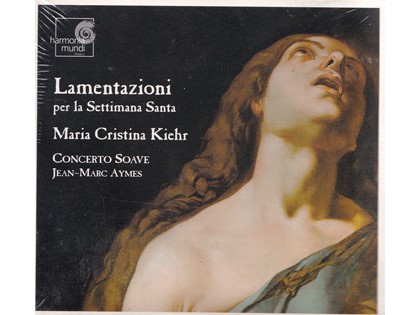 Lamentazioni per la Settimana Santa, Lamentations of Jeremiah for Tenebrae - Maria Cristina Kiehr, Concerto Soave o.l.v. Jean-Marc Aymes