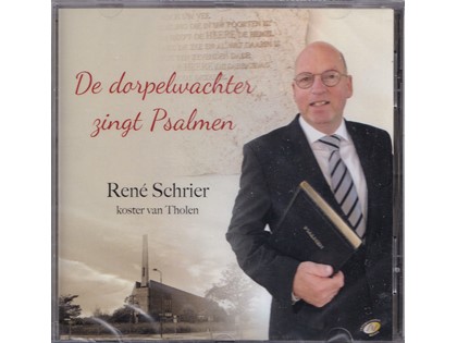 De dorpelwachter zingt Psalmen - René Schrier, koster van Tholen, Solozang niet-ritmisch