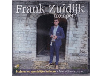 Frank Zuidijk, Psalmen en geestelijke liederen - Frank Zuidijk (trompet), Peter Wildeman (orgel)