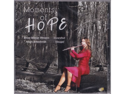 Moments of Hope - Anne-Marije Weijers (dwarsfluit), Mark Brandwijk (vleugel)