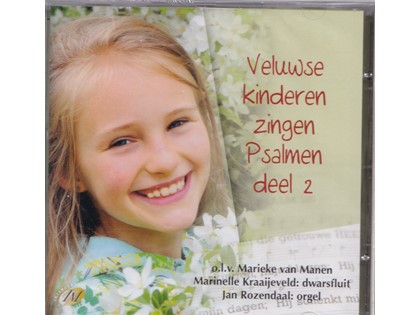 Veluwse kinderen zingen Psalmen 2 - Veluwse kinderen o.l.v. Marieke van Manen - Jan Rozendaal bespeelt het orgel