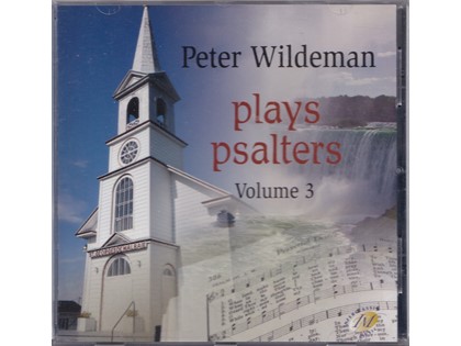 Peter Wildeman plays Psalters vol. 3 - Peter Wildeman