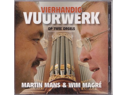 Vierhandig Vuurwerk op 2 orgels - Martin Mans, Wim Magré