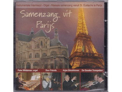 Samenzang uit Parijs - Massale samenzang en instrumentale intermezzi vanuit de St. Eustache in Parijs o.l.v. Arjan Breukhoven - Peter Wildeman bespeelt het orgel