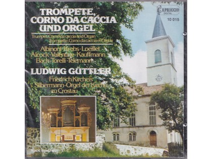 Trompete, Corno da caccia und Orgel - Diverse componisten - Ludwig Güttler (trompet, Corno da Caccia), Friedrich Kircheis bespeelt het Silbermann-orgel van de kerk te Crostau