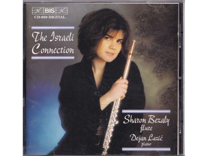 The Israeli Connection - Diverse componisten - Sharon Bezali (fluit), Dejan Lazic (piano)