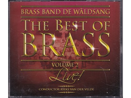 The best of Brass vol. 2 - Diverse componisten - Brass Band De Wâldsang o.l.v. Rieks van der Velde