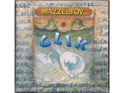 Glik - Mazzeltov