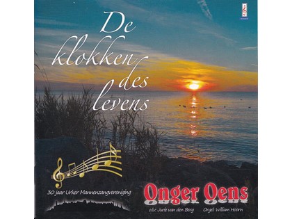 De klokken des levens - 30 jaar Urker Mannenzangvereniging Onger Oens o.l.v. Jurie van den Berg, vanuit de Grote of Stephanuskerk te Hasselt - William Hoorn bespeelt het orgel