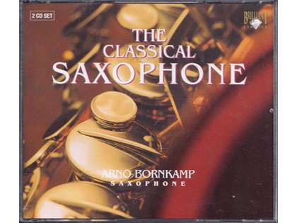 2CD The classical saxophone - Diverse componisten - Arno Bornkamp