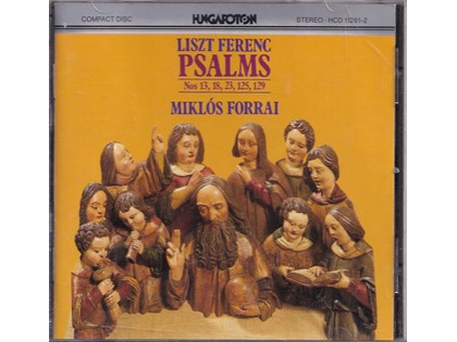 Psalms - Liszt Ferenc - Koren en orkesten o.l.v. Miklós Forrai, Sándor Margittay (orgel)