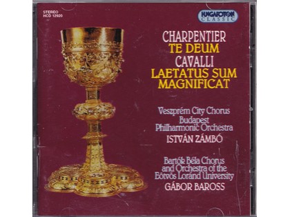 Church music, Te Deum, Laetatus Sum, Magnificat - Marc-Antoine Charpentier, Francesco Cacalli - Budapest Philharmonic Orchestra o.l.v. István Zámbó, Bartók Béla Chorus and Orchestra of the Eötvös Loránd University o.l.v. Gábor Baross