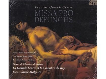 Missa pro Defunctis - François-Joseph Gossec - Choeur de Chambre de Namur, Le Grande Ecurie et la Chambre du Roy o.l.v. Jean-Claude Maldoire