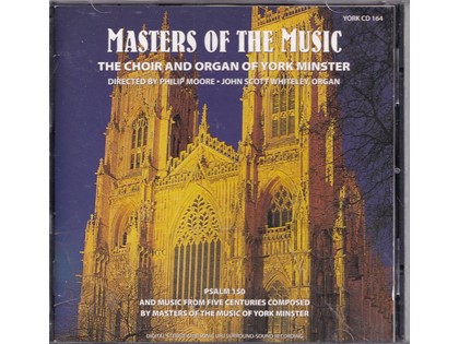 Masters of the Music - Diverse componisten - The choir and organ of York Minster o.l.v. Philip Moore - John Scott Whiteley bespeelt het orgel