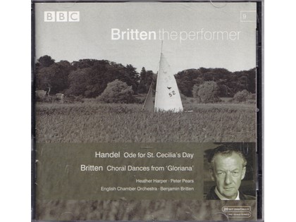 Britten the Performer 9 - Georg Friedrich Händel, Benjamin Britten - Chorus of East Anglian Singers, Ambrosian Singers and English Chamber Orchestra o.l.v. Benjamin Britten