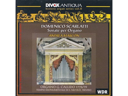 Sonate per Organo - Domenico Scarlatti - Andrea Marcon bespeelt het Organo G. Callido van de S. Nicolo te Treviso