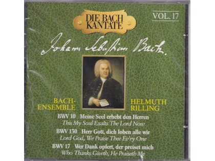 Die Bach Kantate, BWV 10, 130, 17 - Johann Sebastian Bach - Bach Ensemble o.l.v. Helmuth Rilling