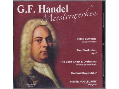 Meesterwerken van G.F. Handel - The Bach Orchestra of the Netherlands and Hollands Boys Choir o.l.v. Pieter Jan Leusink