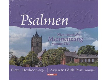 Psalmen - Niet-ritmische mannenzang vanuit Tiel - Pieter Heykoop (orgel), Arjan en Edith Post (trompet)