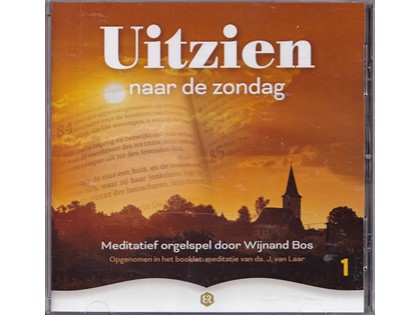 Uitzien naar de zondag - Meditatief orgelspel door Wijnand Bos