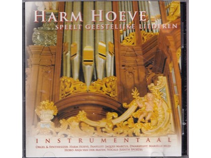 Harm Hoeve speelt geestelijke liederen - Harm Hoeve (orgel en synthesizer),  Jacques Marcus (panfluit), Mariëlle Mud (dwarsfluit), Anja van der Maten (hobo), Judith Sportel (vocals)