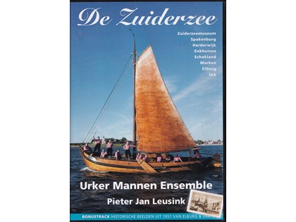 DVD + CD De Zuiderzee - Urker Mannen Ensemble o.l.v. Pieter Jan Leusink