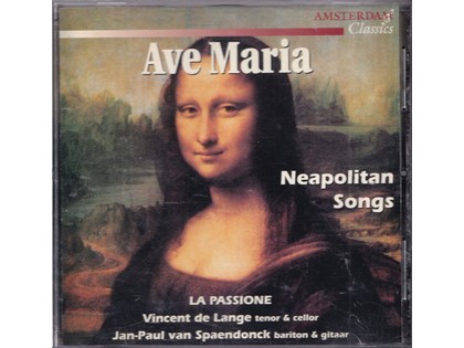 Ave Maria - Neapolitan Songs - Vincent de Lange, Jan-Paul van Spaendonck