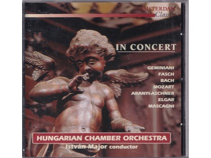 Hungarian Chamber Orchestra in concert - Hungarian Chamber Orchestra o.l.v. Istvan Major