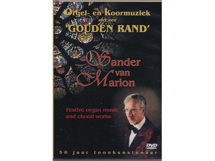 Orgel- en Koormuziek met een gouden rand - Sander van Marion bespeelt het orgel van de Evangelisch-Lutherse kerk te Den Haag en het orgel van de Bovenkerk te Kampen