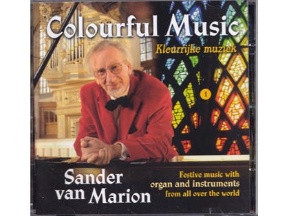 Colorful music, Festive music with organ and instruments from all over the world - Diverse componisten - Sander van Marion, Diverse artiesten