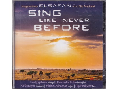 Sing like never before - Jongerenkoor Elsafan o.l.v. Flip Markwat