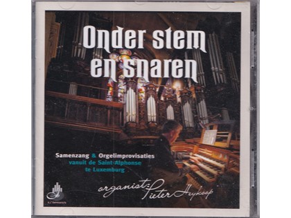 Onder stem en snaren - Samenzang en orgelimprovisatie vanuit de Saint-Alphonse te Luxemburg, Pieter Heykoop (orgel)