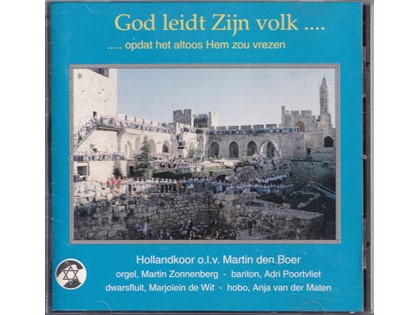 God leidt Zijn volk... - Hollandkoor o.l.v. Martin den Boer, Martin Zonnenberg (orgel), Adri Poortvliet (bariton), Marjolein de Wit (dwarsfluit), Anja van der Maten (hobo)