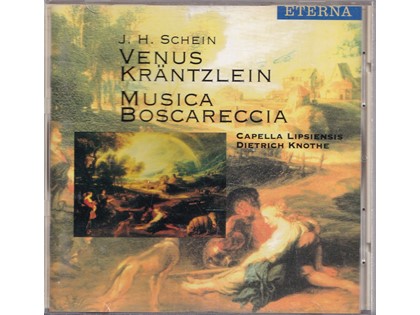 Venus Kränttzlein, Musica Boscareccia - Johann Nermann Schein - Capella Lipsiensis o.l.v. Dietrich Knothe